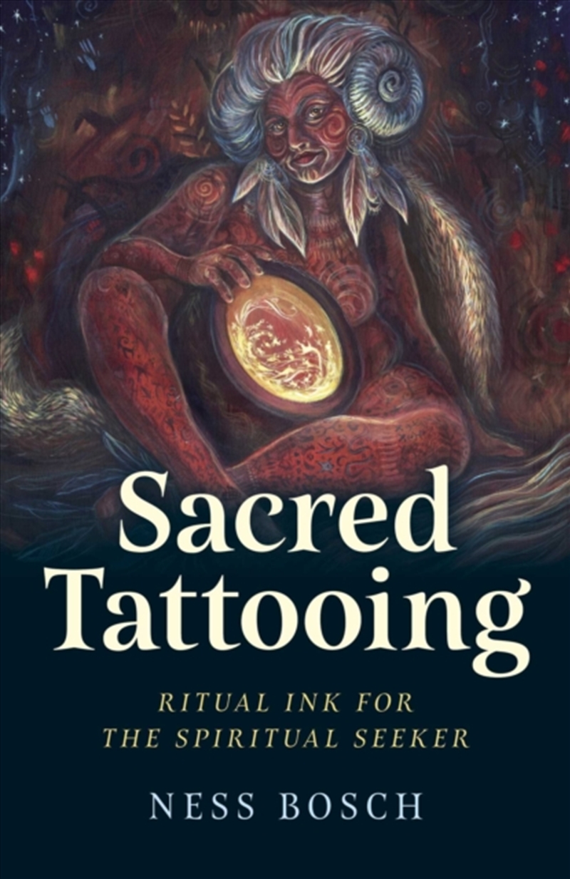 Sacred Tattooing : Ritual Ink for the Spiritual Seeker/Product Detail/Religion & Beliefs