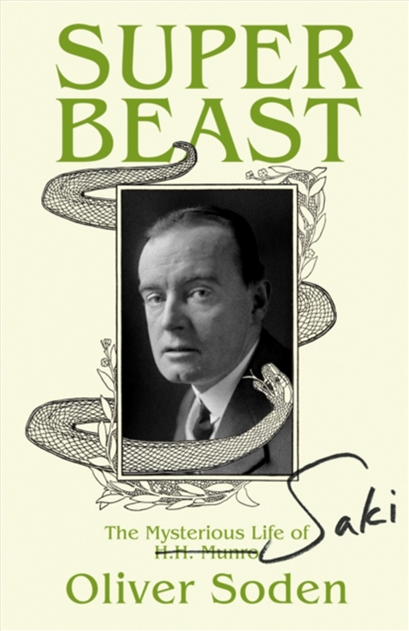 Super-Beast : The Mysterious Life of Saki/Product Detail/Biographies & True Stories