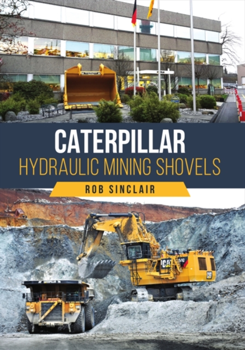 Caterpillar Hydraulic Mining Shovels/Product Detail/History