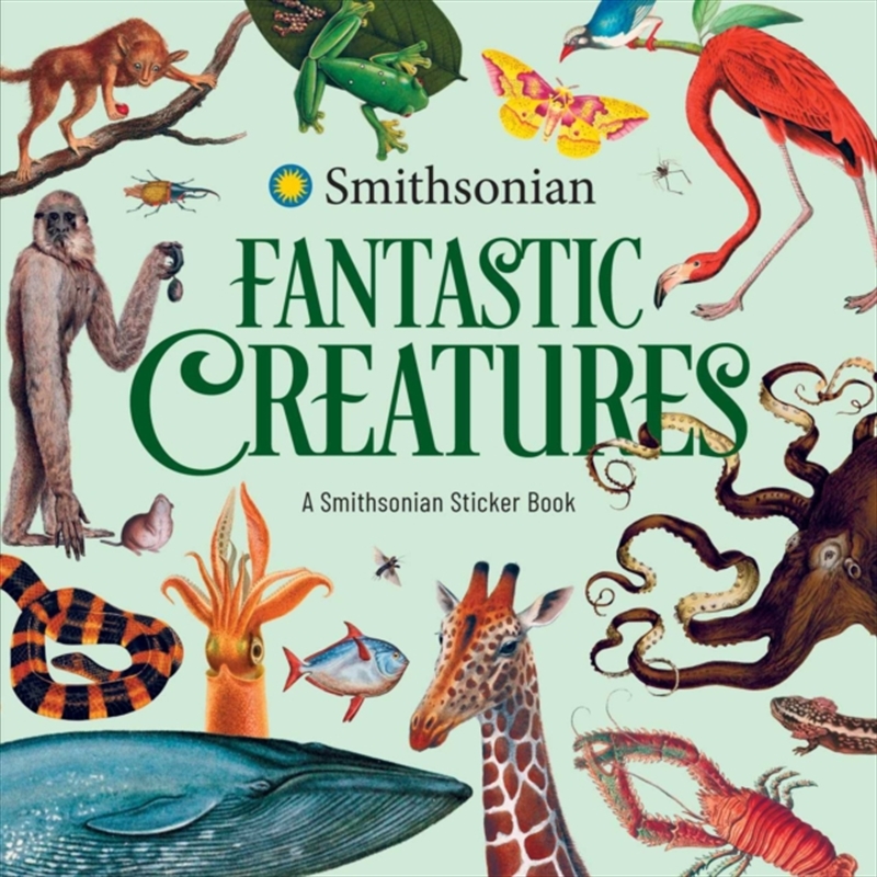 Fantastic Creatures: A Smithsonian Sticker Book/Product Detail/Crafts & Handiwork