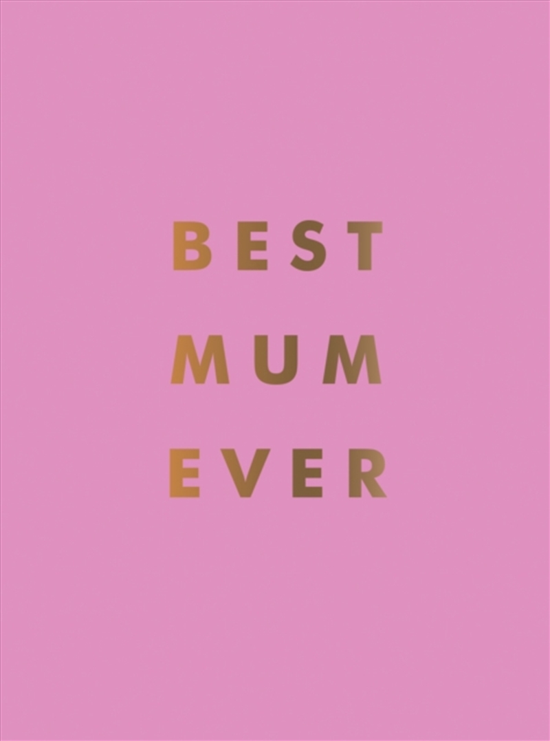 Best Mum Ever : The Perfect Gift for Your Incredible Mum/Product Detail/Family & Health