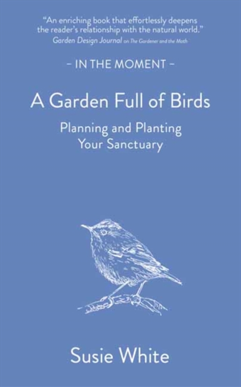 A Garden Full of Birds : Planning and Planting Your Sanctuary/Product Detail/Animals & Nature