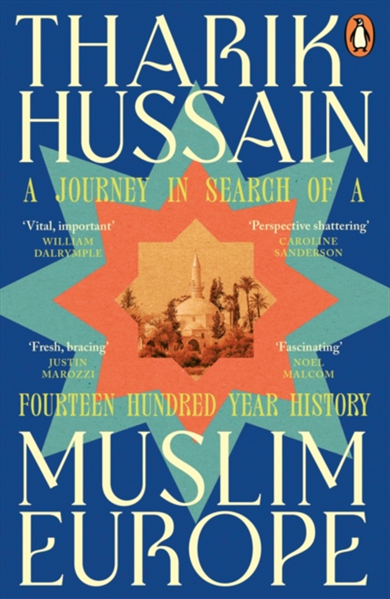 Muslim Europe : A Journey in Search of a Fourteen Hundred Year History/Product Detail/History