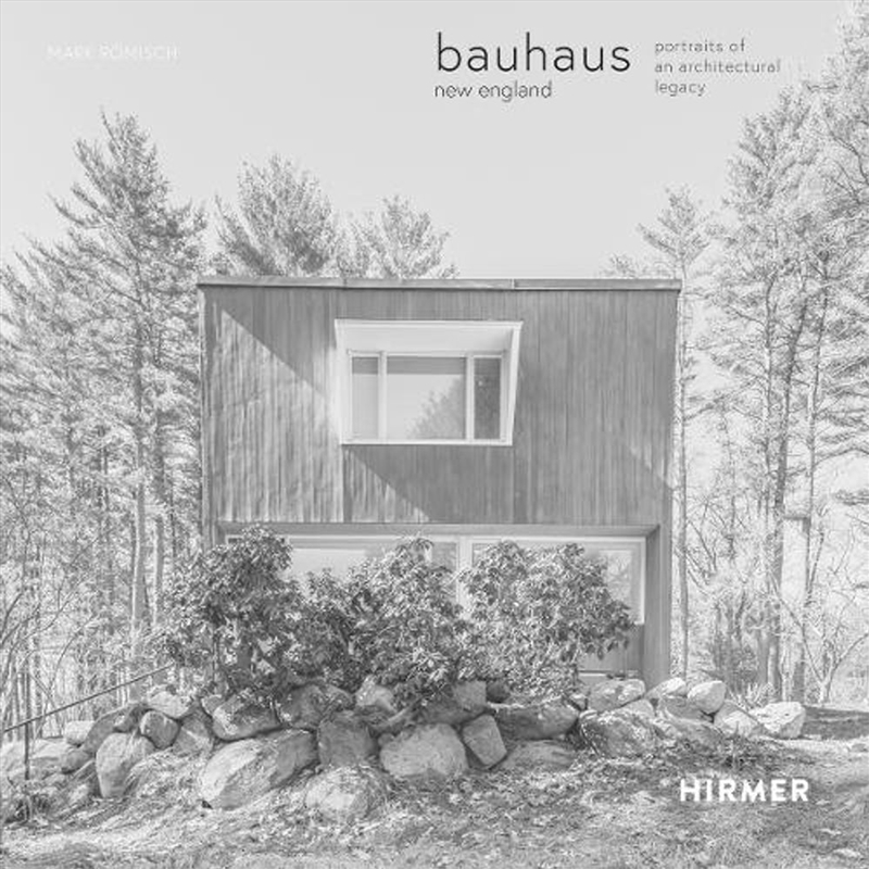 Bauhaus New England : Portraits of an Architectural Legacy/Product Detail/Architecture