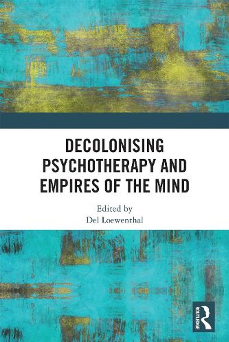 Decolonising Psychotherapy and Empires of the Mind/Product Detail/Healthcare