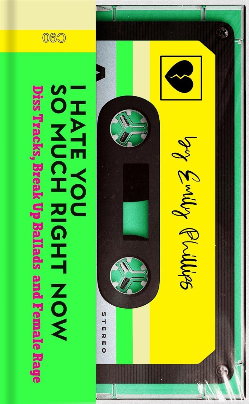 I Hate You So Much Right Now : Diss Tracks, Break Up Ballads And Female Rage/Product Detail/Media