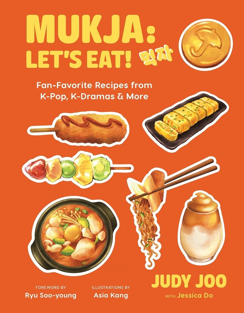 Mukja: Let's Eat! : Fan-Favorite Recipes From K-Pop, K-Dramas & More/Product Detail/Recipes, Food & Drink