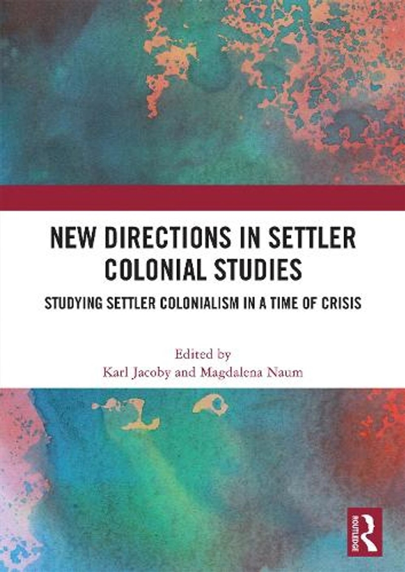 New Directions in Settler Colonial Studies/Product Detail/History