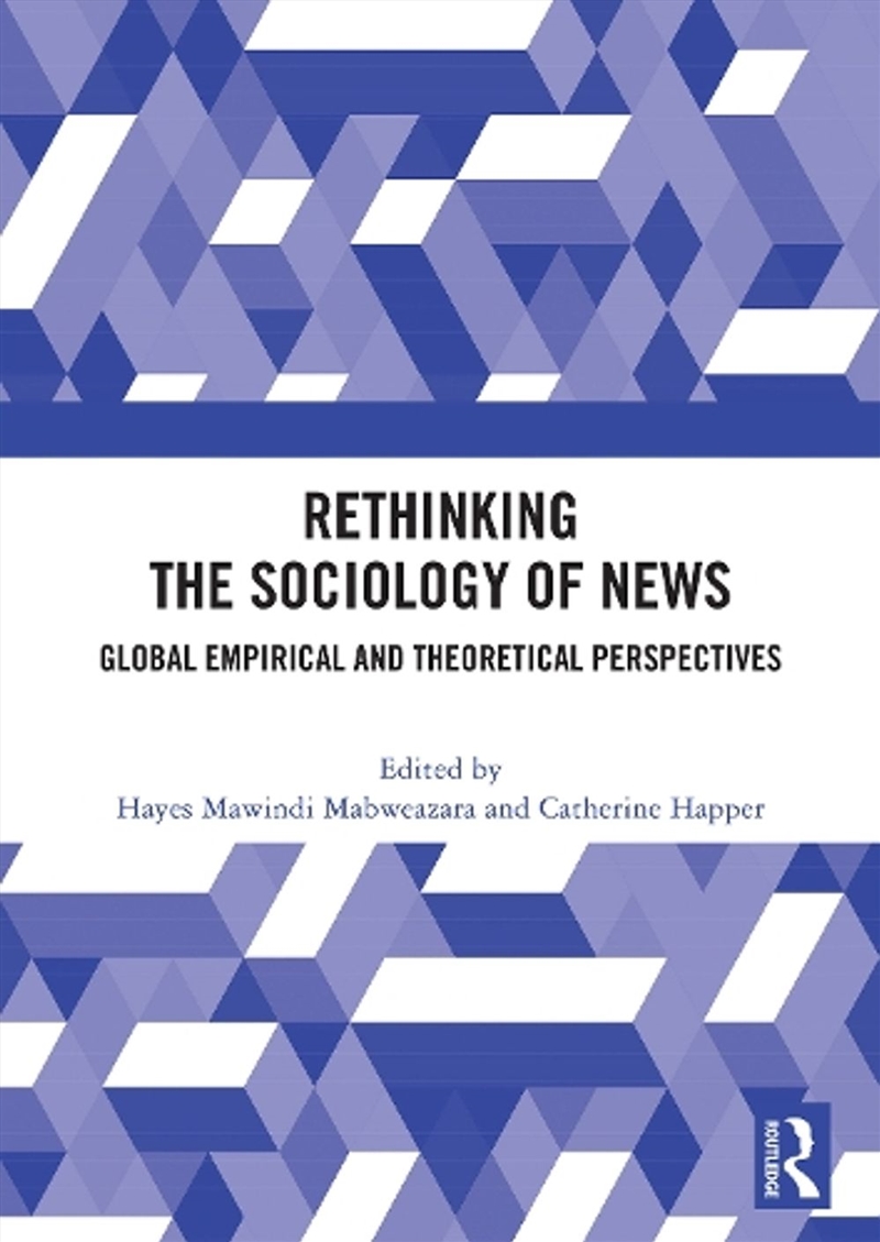 Rethinking the Sociology of News/Product Detail/Society & Culture