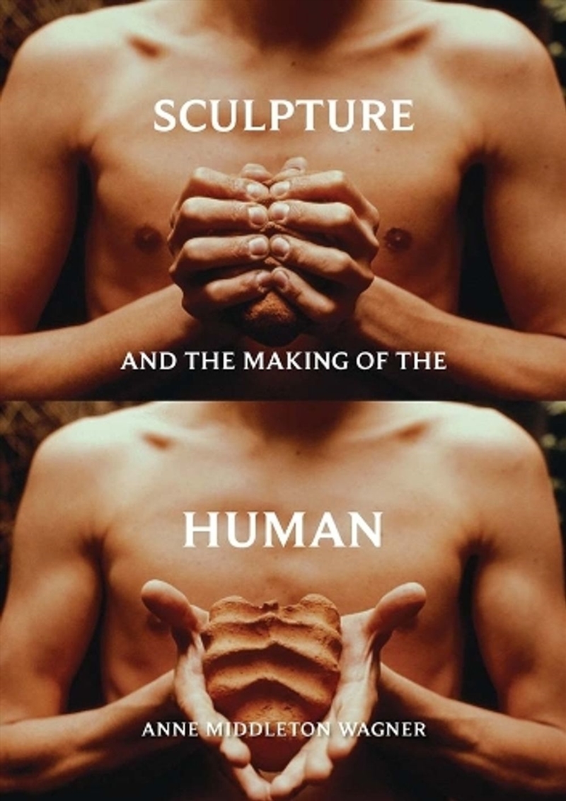 Sculpture And The Making Of The Human/Product Detail/Art