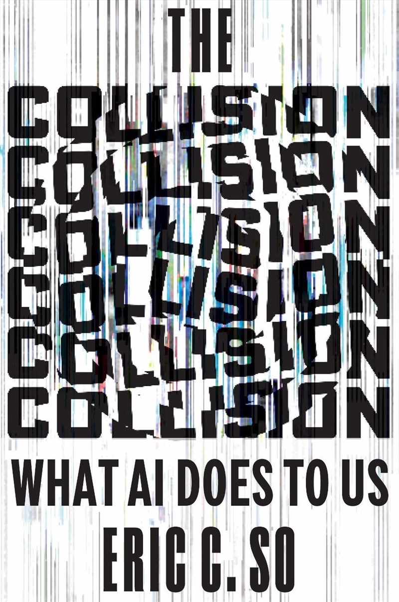 The Collision : What Ai Does To Us/Product Detail/Science