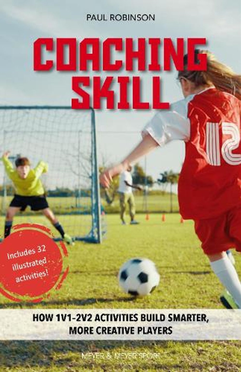 Coaching Skill : How 1v1-2v2 Activities Build Smarter, More Creative Players/Product Detail/Sport & Recreation
