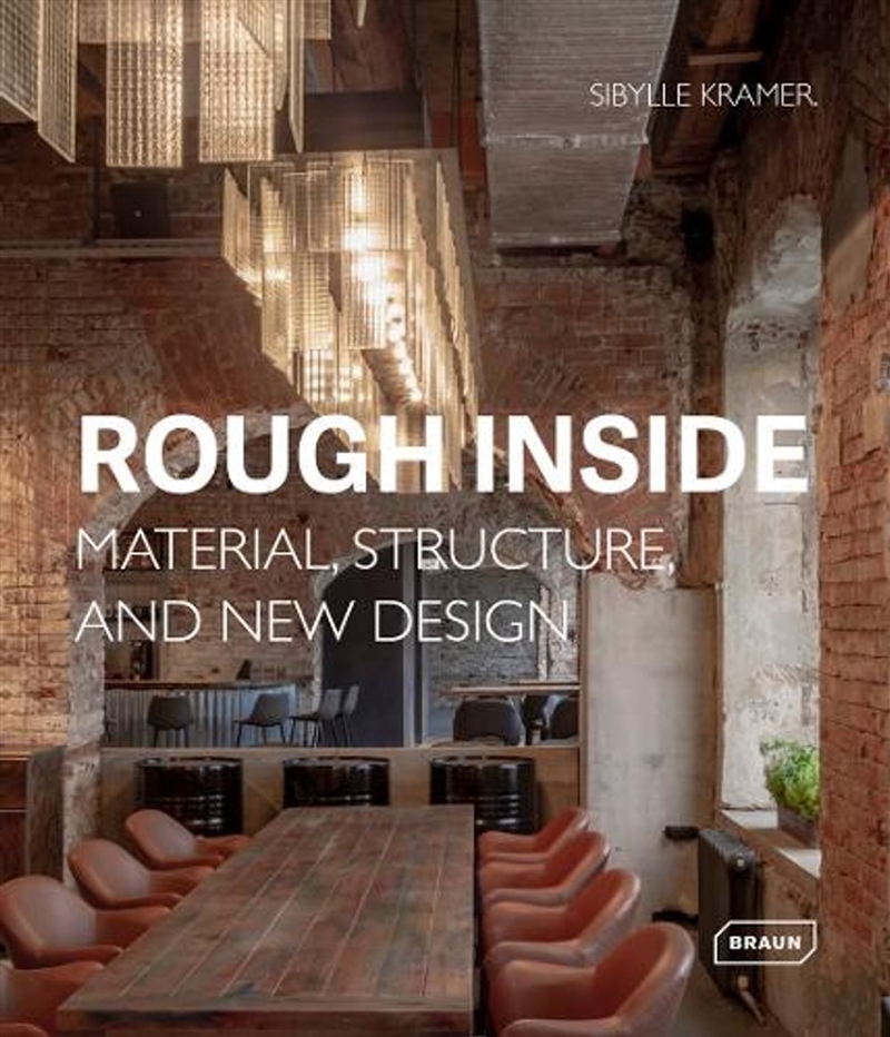 Rough Inside : Material, Structure, and New Design/Product Detail/Architecture