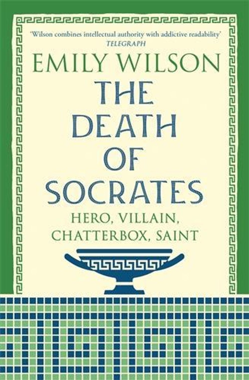 The Death Of Socrates : Hero, Villain, Chatterbox, Saint/Product Detail/Reading