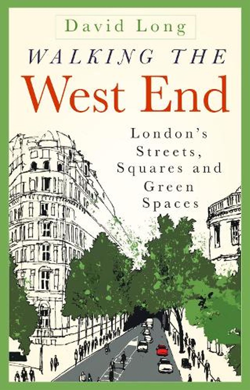 Walking The West End : London's Streets, Squares And Green Spaces/Product Detail/History