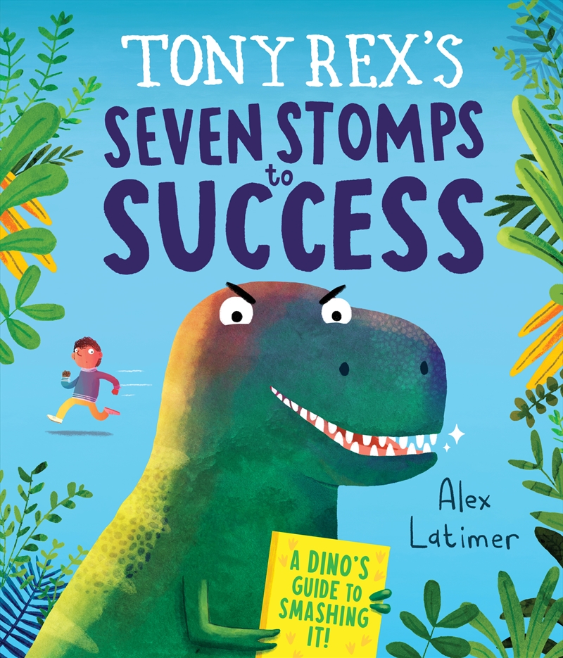 Tony Rex's Seven Stomps to Success/Product Detail/Early Childhood Fiction Books