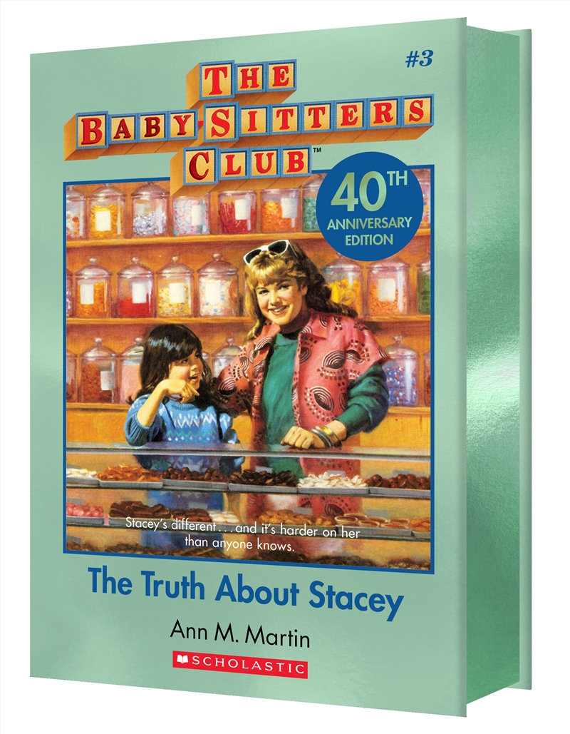 Truth about Stacey (The Baby-Sitters Club #3: 40th Anniversary Edition)/Product Detail/Childrens Fiction Books