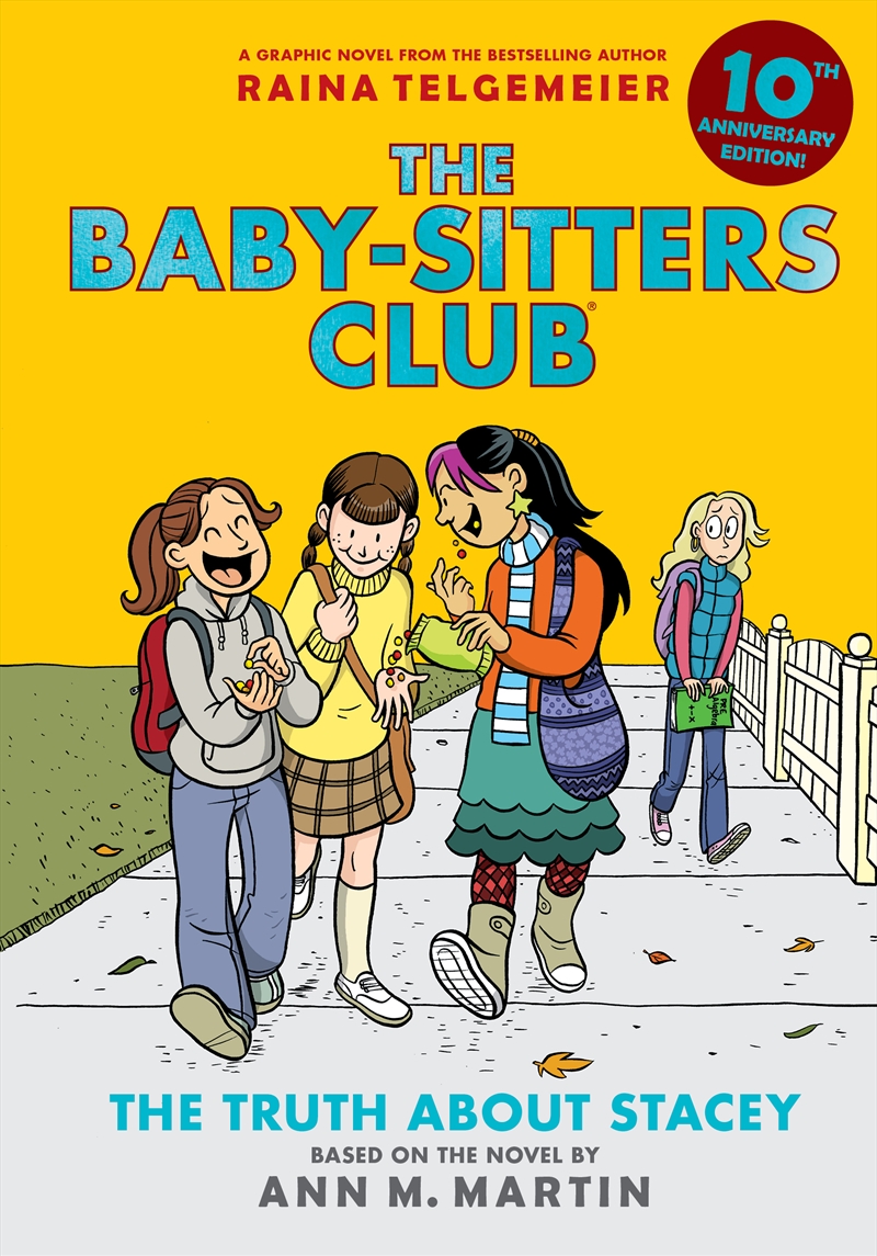 Truth about Stacey: Graphic Novel (The Baby-Sitters Club #2: 10th Anniversary Edition)/Product Detail/Graphic Novels