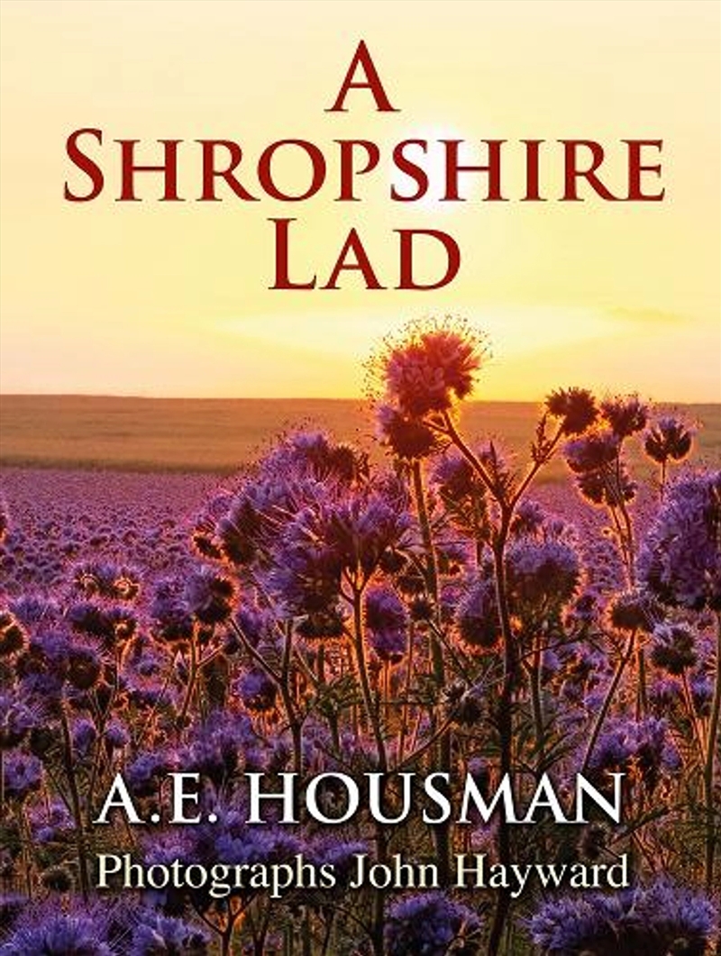 A Shropshire Lad : Photographic edition/Product Detail/Photography