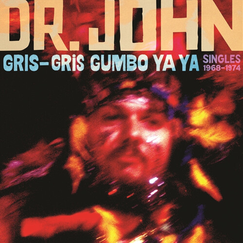 Gris-Gris Gumbo Ya Ya: Singles 1968-1974/Product Detail/Rock/Pop