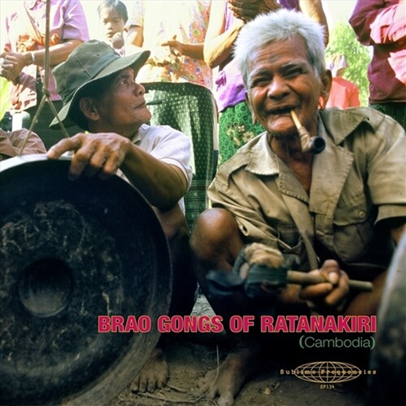 Brao Gongs Of Ratanakiri: Cambodia/Product Detail/World