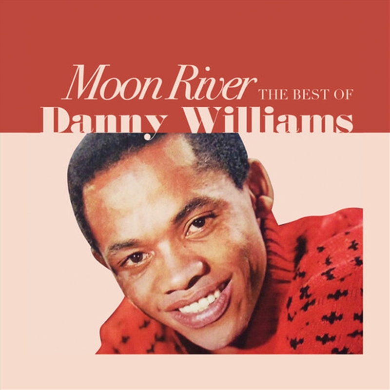 Moon River: The Best Of Danny Williams/Product Detail/Rock/Pop