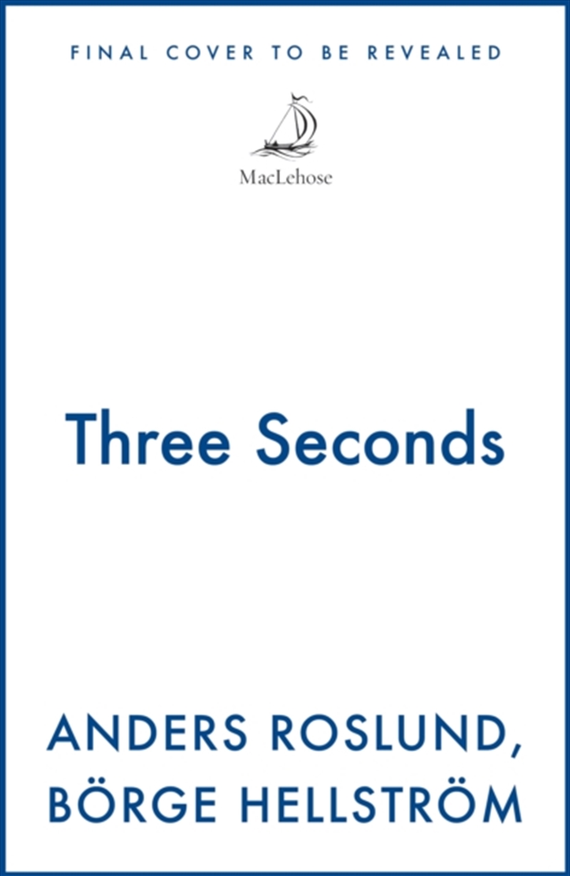 Three Seconds : Ewert Grens 4/Product Detail/Crime & Mystery Fiction