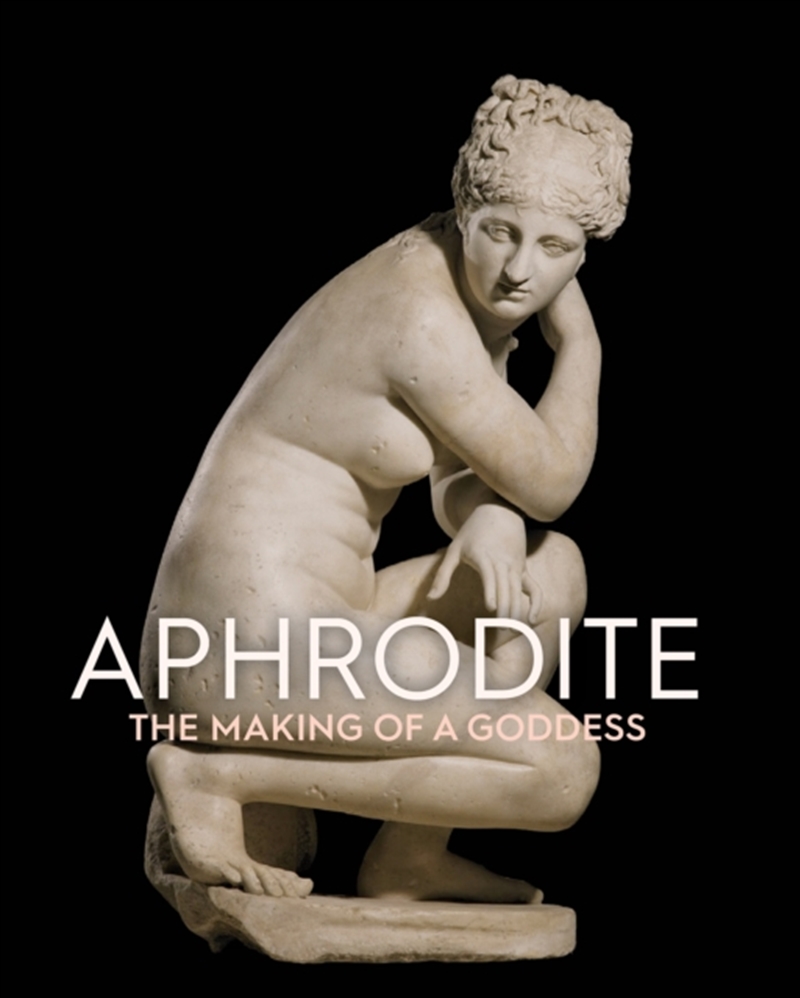 Aphrodite : The Making of a Goddess/Product Detail/Art