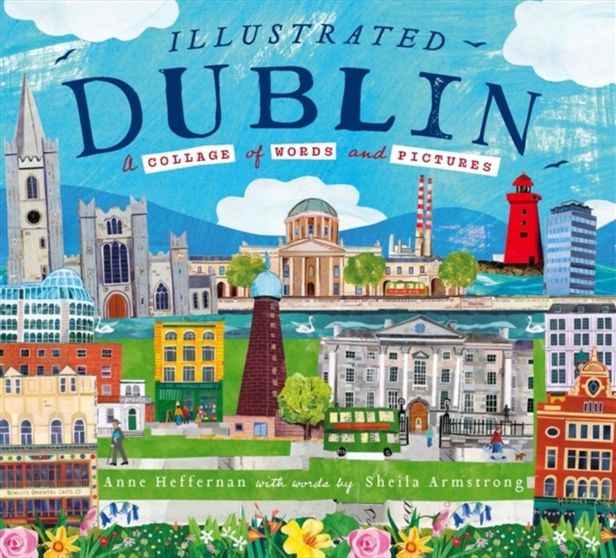 Illustrated Dublin : A Collage of Words and Pictures/Product Detail/Travel & Holidays