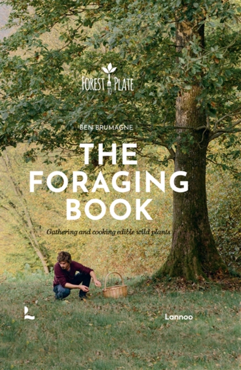 The Foraging Book : Gathering and Cooking Edible Wild Plants/Product Detail/Recipes, Food & Drink