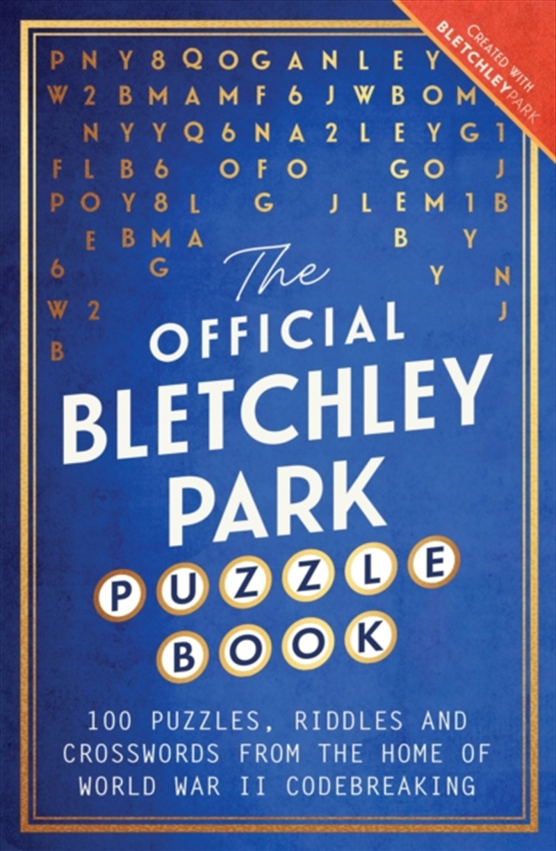 The Official Bletchley Park Puzzle Book : 100 Puzzles, Riddles and Crosswords from the Home of World/Product Detail/Adults Activity Books