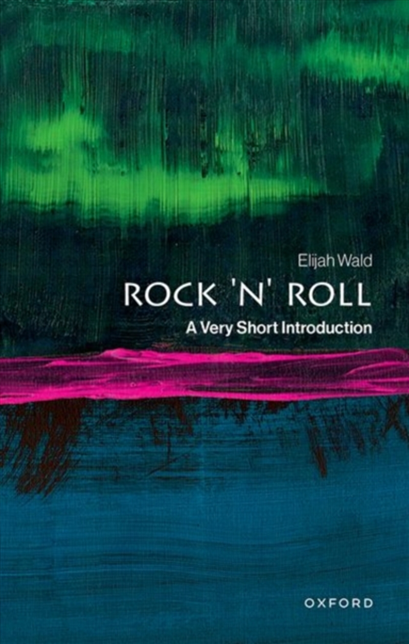 Rock 'n' Roll : A Very Short Introduction/Product Detail/Arts & Entertainment