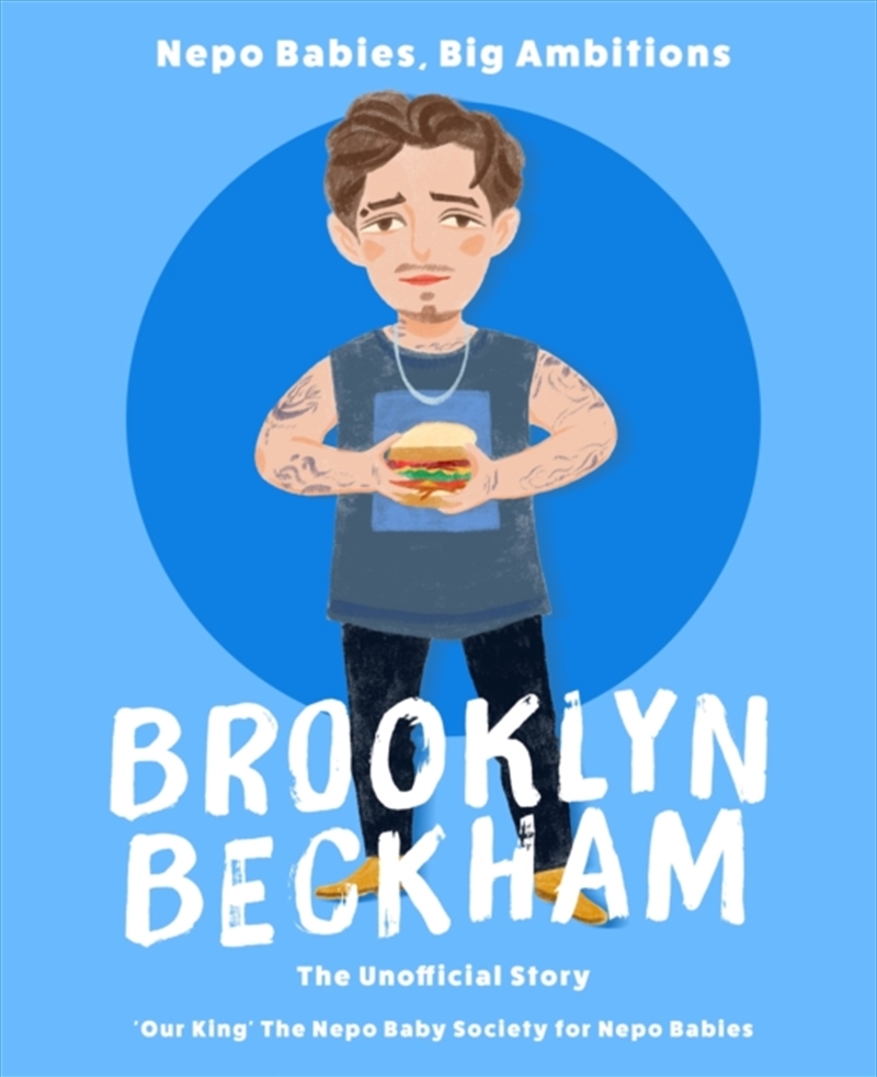 Nepo Babies, Big Ambitions: Brooklyn Beckham : The Unofficial Story/Product Detail/Arts & Entertainment