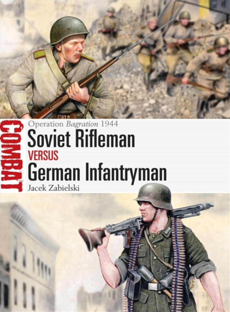 Soviet Rifleman vs German Infantryman : Operation Bagration 1944/Product Detail/Military