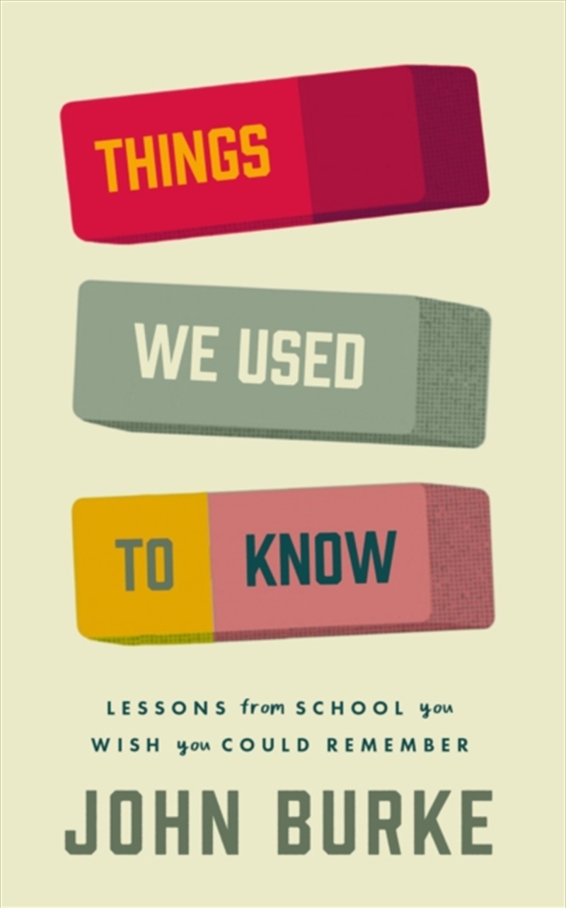 Things We Used to Know : Lessons From School You Wish You Could Remember/Product Detail/History