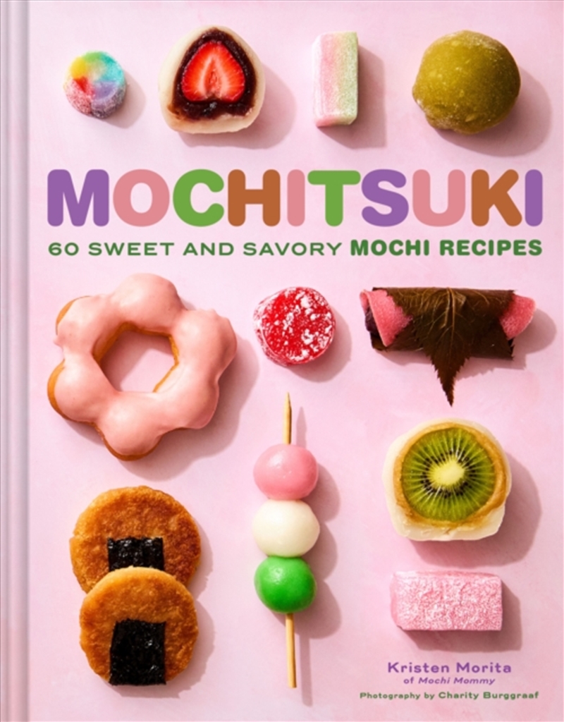 Mochitsuki : 60 Sweet and Savory Mochi Recipes/Product Detail/Recipes, Food & Drink