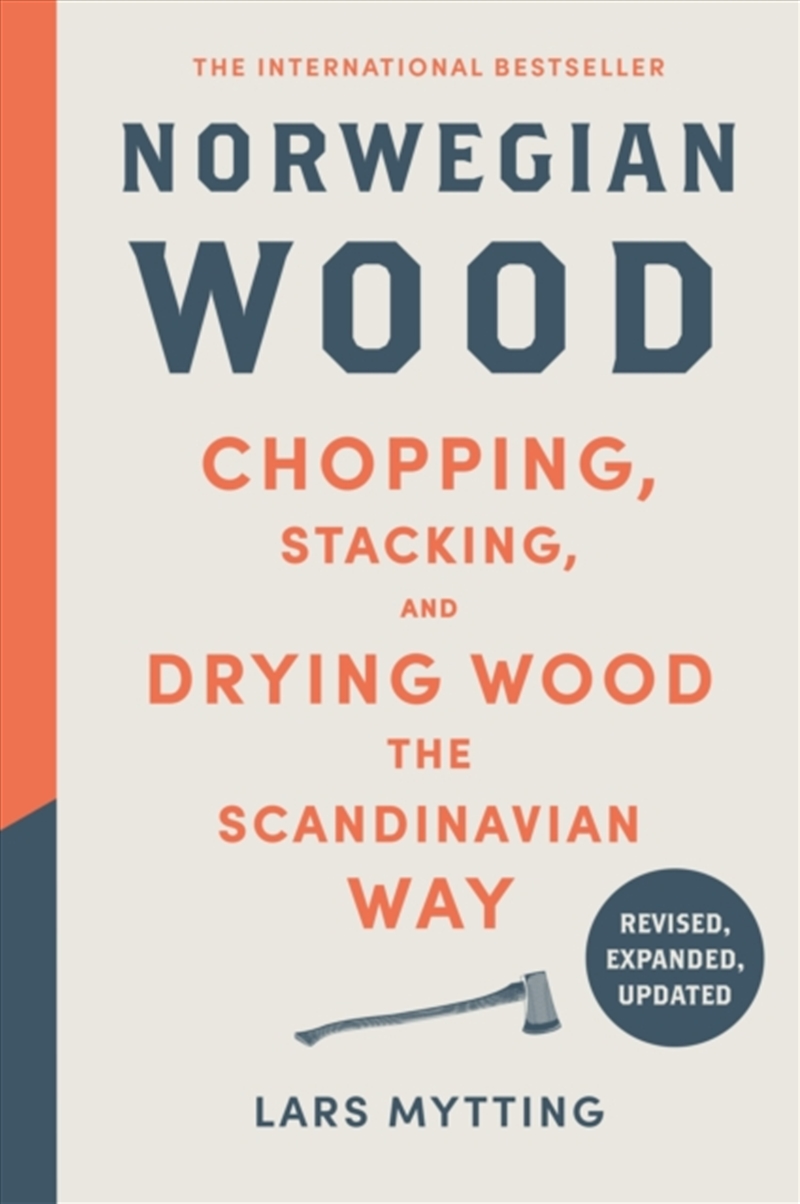 Norwegian Wood : The guide to chopping, stacking and drying wood the Scandinavian way/Product Detail/House and Home Design