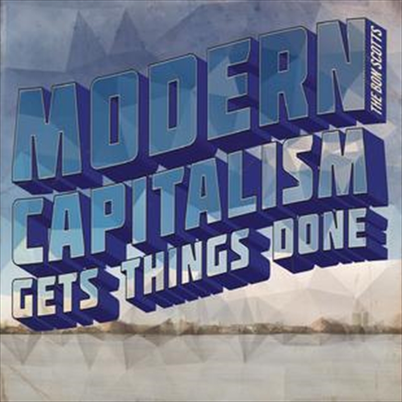 Modern Capitalism Gets Things Done/Product Detail/Rock