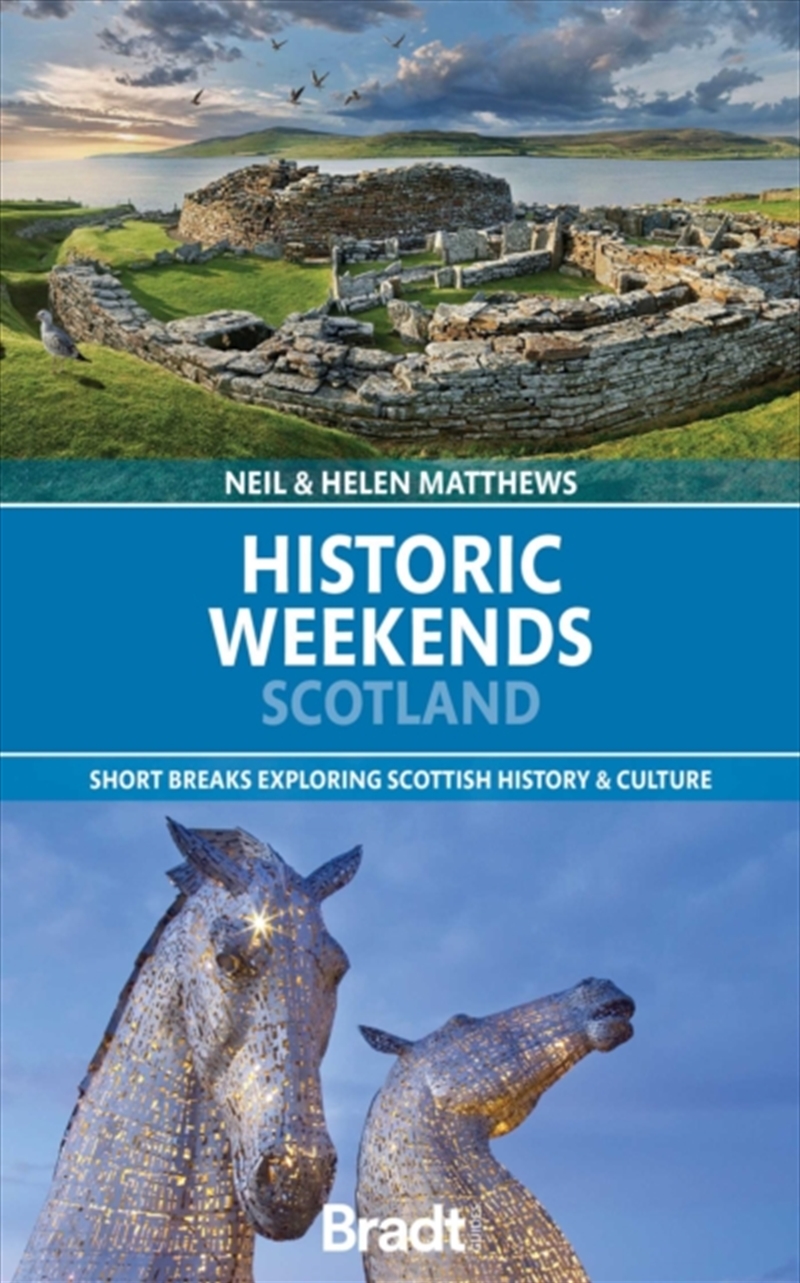 Historic Weekends Scotland : short breaks exploring Scottish history & culture/Product Detail/Travel & Holidays