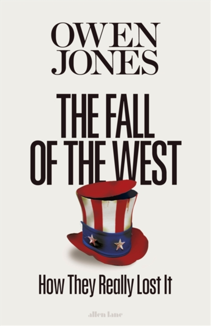 The Fall of the West : How They Really Lost It/Product Detail/Politics & Government
