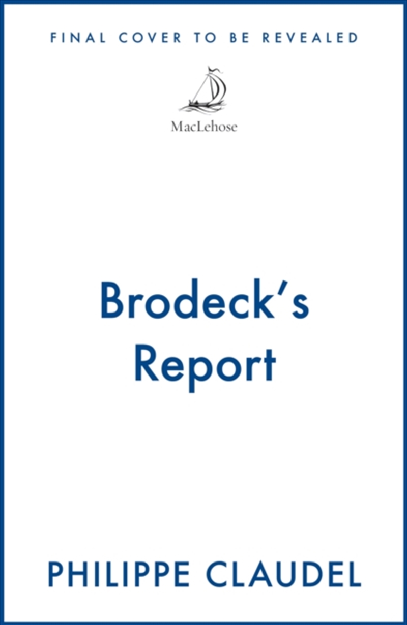 Brodeck's Report : WINNER OF THE INDEPENDENT FOREIGN FICTION PRIZE/Product Detail/Crime & Mystery Fiction