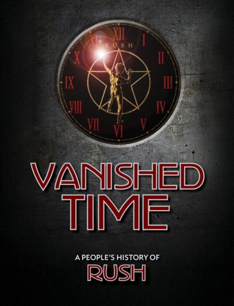 Vanished Time : A People's History of Rush/Product Detail/Media