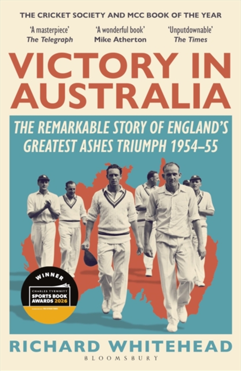 Victory in Australia : The Remarkable Story of England's Greatest Ashes Triumph 1954-55/Product Detail/Crafts & Handiwork
