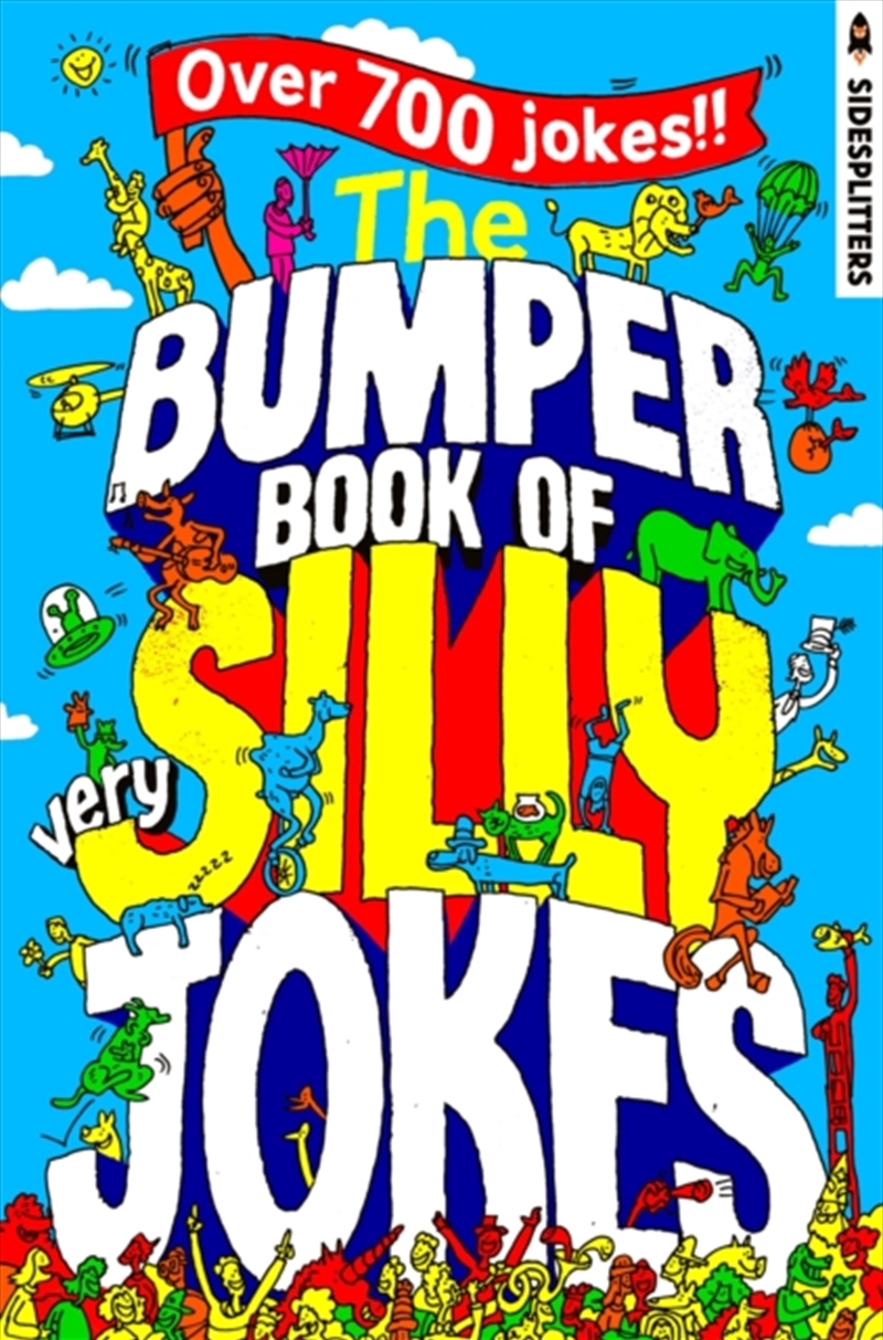 The Bumper Book of Very Silly Jokes : Over 700 Laugh-Out-Loud Jokes!/Product Detail/Childrens