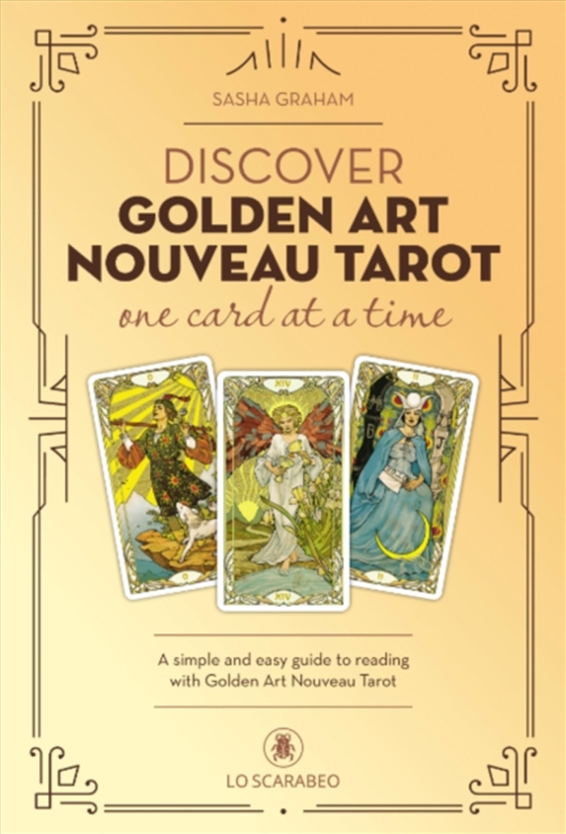 Discover Golden Art Nouveau Tarot - One Card at a Time : A Simple and Easy Guide to Reading with the/Product Detail/Tarot & Astrology