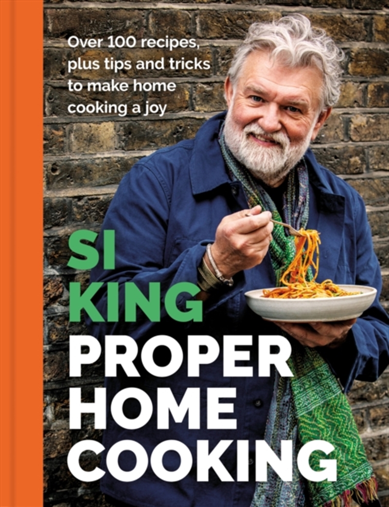 Proper Home Cooking : Over 100 recipes, plus tips and tricks to make home cooking a joy/Product Detail/Recipes, Food & Drink