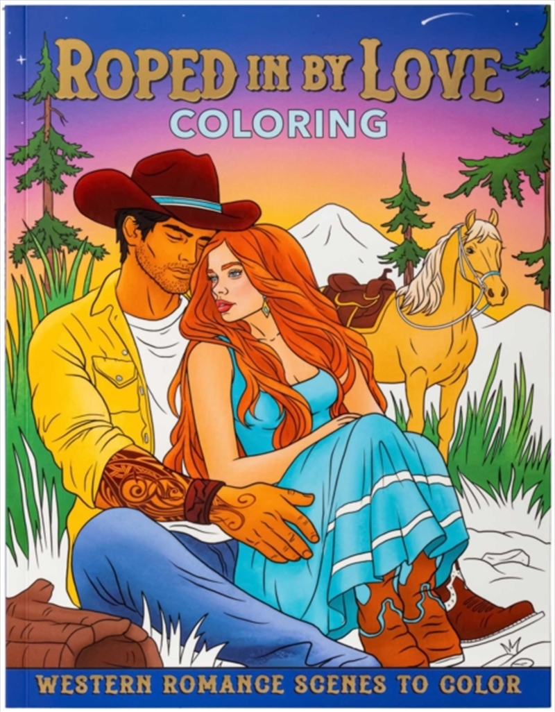 Roped in by Love Coloring : Western Romance Scenes to Color/Product Detail/Adults Colouring
