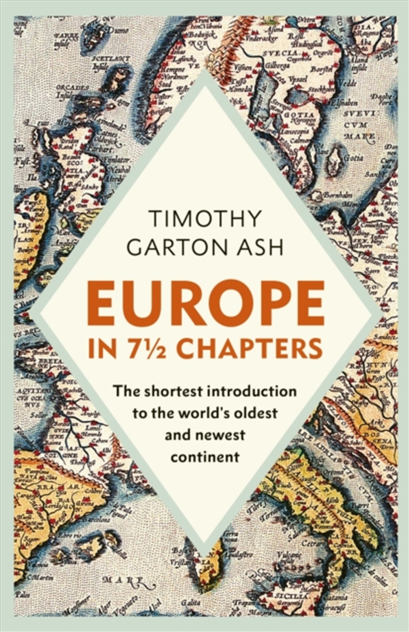 Europe in 7 1/2 Chapters : The Shortest Introduction to the World's Oldest and Newest Continent/Product Detail/History