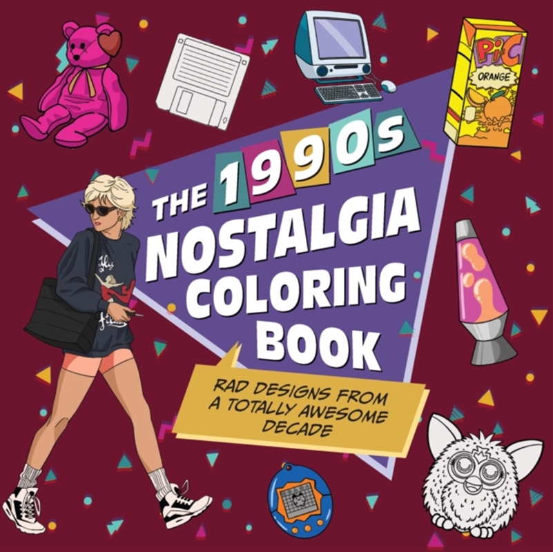 The 1990s Nostalgia Coloring Book : Rad Designs from a Totally Awesome Decade/Product Detail/Adults Colouring