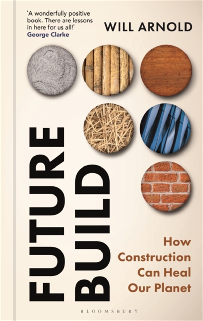 Future Build : How Construction Can Heal Our Planet/Product Detail/Architecture